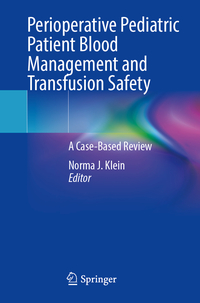 Perioperative Pediatric Patient Blood Management and Transfusion Safety