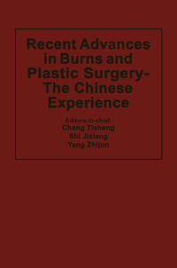 Recent Advances in Burns and Plastic Surgery — The Chinese Experience