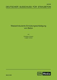 Wasserinduzierte Ermüdungsschädigung von Beton - Buch mit E-Book