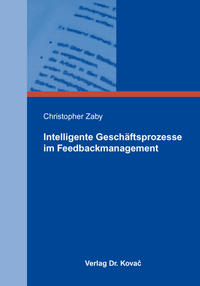 Intelligente Geschäftsprozesse im Feedbackmanagement
