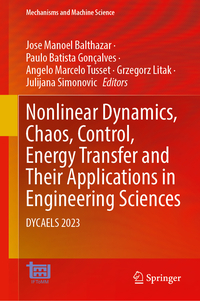 Nonlinear Dynamics, Chaos, Control, Energy Transfer and Their Applications in Engineering Sciences