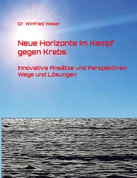 Neue Horizonte im Kampf gegen Krebs