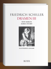Dramen III - Don Karlos - Maria Stuart
