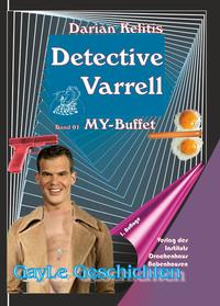 Detective Varrell, Band 01: MY-Buffet