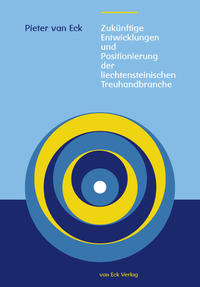 Zukünftige Entwicklungen und Positionierung der liechtensteinischen Treuhandbranche