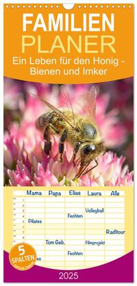 Familienplaner 2025 - Ein Leben für den Honig - Bienen und Imker mit 5 Spalten (Wandkalender, 21 x 45 cm) CALVENDO
