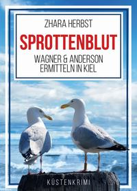 SPROTTENBLUT – Wagner & Anderson ermitteln in Kiel