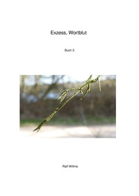 Exzess, Wortblut