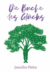 Vorderes Coverbild Die Buche des Glücks