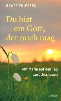 Vorderes Coverbild Du bist ein Gott, der mich mag