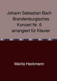 Vorderes Coverbild Johann Sebastian Bach Brandenburgisches Konzert Nr. 6 arrangiert für Klavier