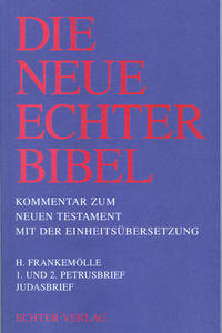 Die Neue Echter-Bibel. Kommentar / Kommentar zum Neuen Testament mit Einheitsübersetzung. Gesamtausgabe / 1. und 2. Petrusbrief /Judasbrief