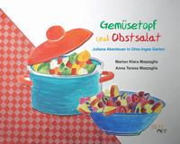 Gemüsetopf und Obstsalat