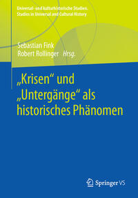 Vorderes Coverbild „Krisen“ und „Untergänge“ als historisches Phänomen
