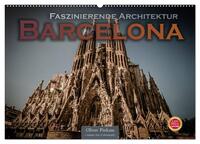 Barcelona - Faszinierende Architektur (Wandkalender 2025 DIN A2 quer), CALVENDO Monatskalender