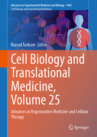 Cell Biology and Translational Medicine, Volume 25