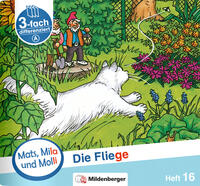 Mats, Mila und Molli – Heft 16: Die Fliege – A