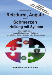 Reizdarm, Ängste und Schmerzen - Heilung mit System