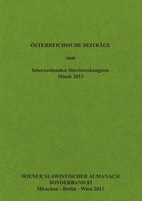 Österreichische Beiträge zum Internationalen Slawistenkongress Minsk 2013