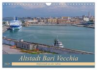 Altstadt Bari Vecchia (Wandkalender 2025 DIN A4 quer), CALVENDO Monatskalender