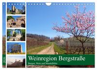 Weinregion Bergstraße Burgen, Wein und Mandelblüte (Wandkalender 2026 DIN A4 quer), CALVENDO Monatskalender