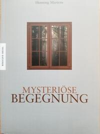 Mysteriöse Begegnung