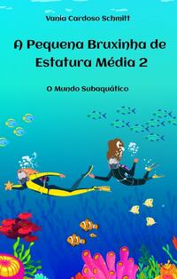 A Pequena Bruxinha de Estatura Média 2