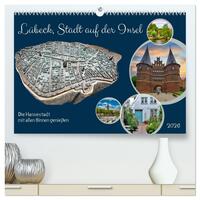 Lübeck, Stadt auf der Insel (hochwertiger Premium Wandkalender 2026 DIN A2 quer), Kunstdruck in Hochglanz