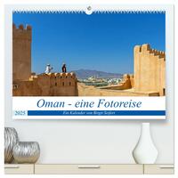 Oman - Eine Fotoreise (hochwertiger Premium Wandkalender 2025 DIN A2 quer), Kunstdruck in Hochglanz