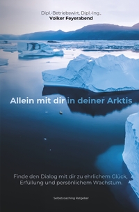 Allein mit dir in deiner Arktis