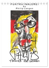 Vorderes Coverbild Porträtmalerei by Philip Langen PHILIPIS AROUND THE WORLD (Tischkalender 2025 DIN A5 hoch), CALVENDO Monatskalender