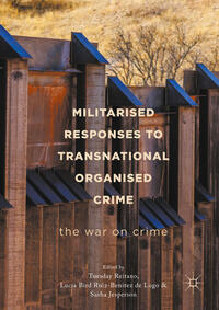 Vorderes Coverbild Militarised Responses to Transnational Organised Crime