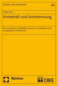 Vorderes Coverbild Vorbehalt und Anerkennung. Der Europäische Haftbefehl zwischen Grundgesetz und europäischem Primärrecht