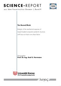 Analysis of the mechanical response of impact loaded composite sandwich structures with focus on foam core shear failure