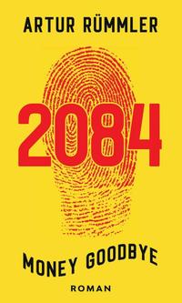 2084 - Money Goodbye