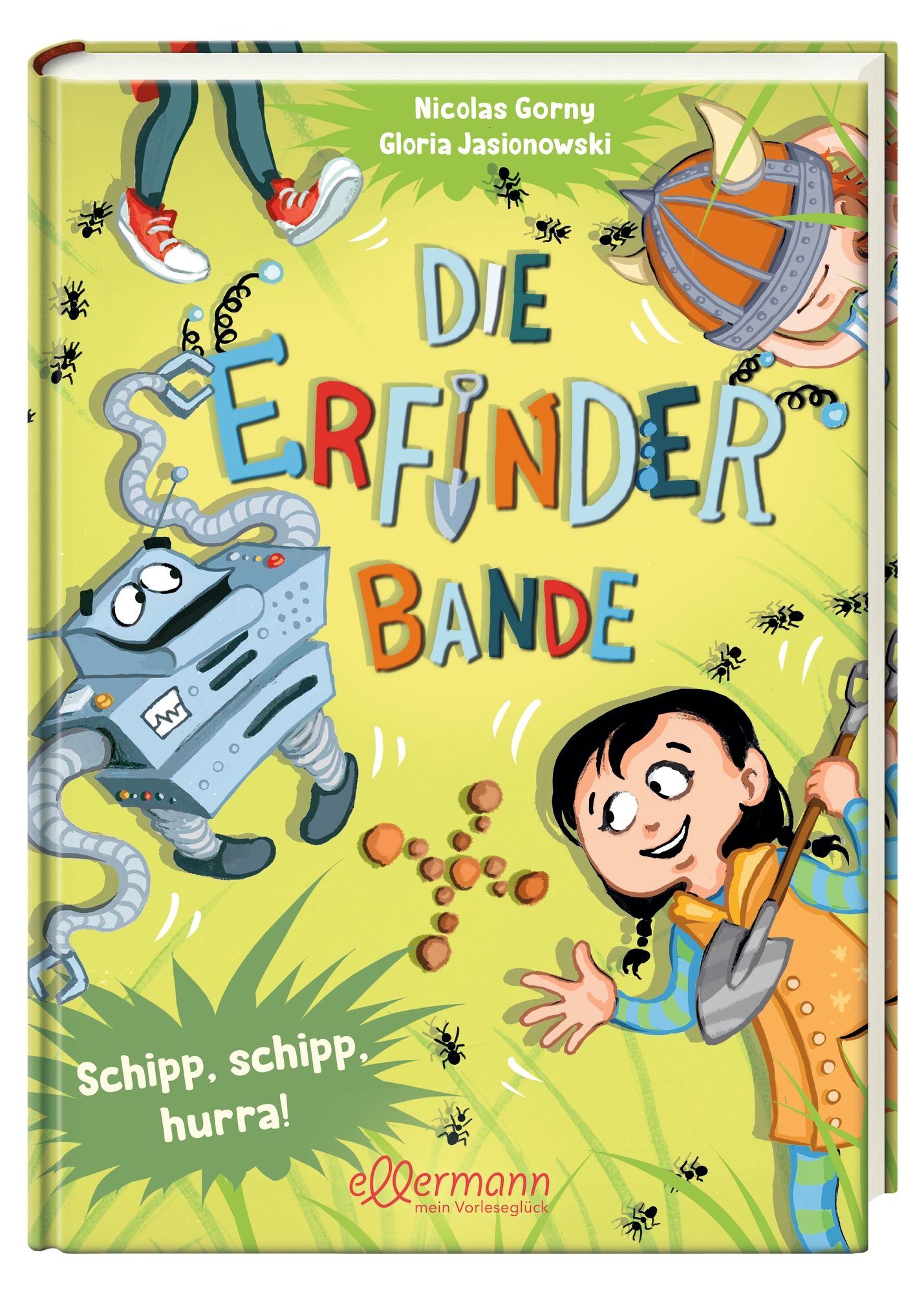 Die Erfinder-Bande 3. Schipp, schipp, hurra!