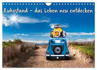 Ruhestand - das Leben neu entdecken (Wandkalender 2026 DIN A4 quer), CALVENDO Monatskalender
