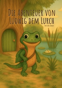 Vorderes Coverbild Die Abenteuer von Ludwig dem Lurch