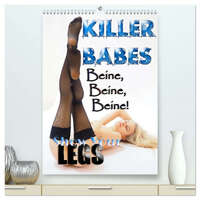 KILLERBABES - Show Your Legs! (hochwertiger Premium Wandkalender 2026 DIN A2 hoch), Kunstdruck in Hochglanz