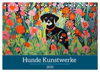 Hunde Kunstwerke - Hunde im Stil des Fauvismus künstlerisch gestaltet (Tischkalender 2025 DIN A5 quer), CALVENDO Monatskalender