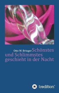 Schönstes und Schlimmstes geschieht in der Nacht