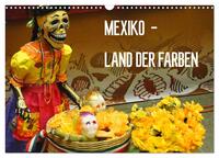 Mexiko - Land der Farben (Wandkalender 2026 DIN A3 quer), CALVENDO Monatskalender