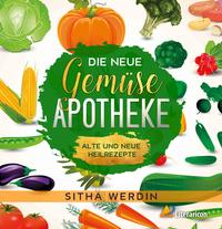 Vorderes Coverbild Die neue Gemüse-Apotheke