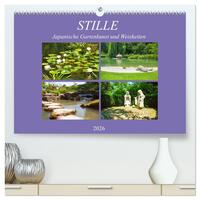 Stille. Japanische Gartenkunst und Weisheiten (hochwertiger Premium Wandkalender 2026 DIN A2 quer), Kunstdruck in Hochglanz
