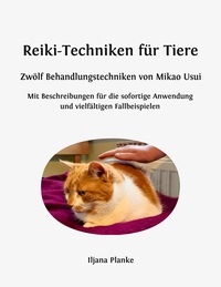 Vorderes Coverbild Reiki-Techniken für Tiere - Zwölf Behandlungstechniken von Mikao Usui