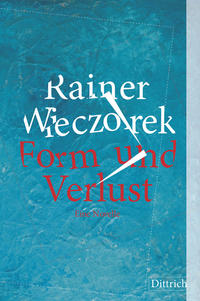 Form und Verlust