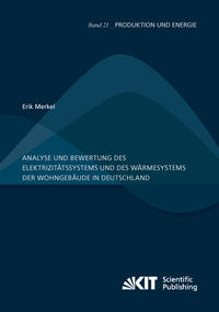 Vorderes Coverbild Analyse und Bewertung des Elektrizitätssystems und des Wärmesystems der Wohngebäude in Deutschland