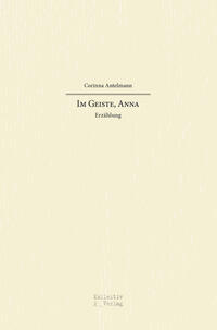 Im Geiste, Anna