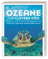 Wissen für clevere Kids. Ozeane für clevere Kids