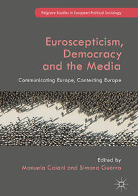 Euroscepticism, Democracy and the Media